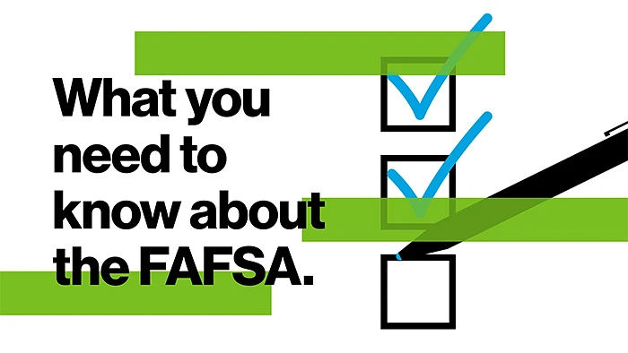 The image contains text stating "What you need to know about the FAFSA" alongside checkboxes, two with checkmarks and one being marked.