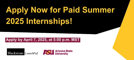 The image is an advertisement encouraging applications for paid summer 2025 internships at Arizona State University, with a deadline of April 7, 2025, at 5:00 p.m. MST.