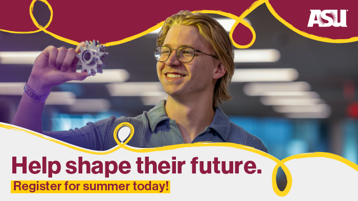 Summer classes that shape your Sun Devil start | The ASU Family Hub